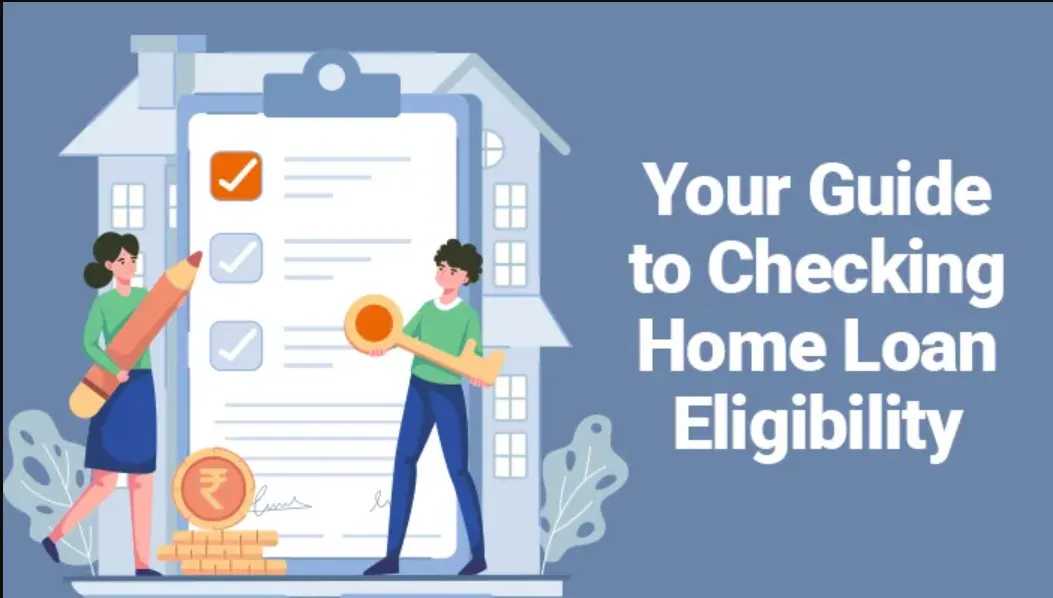 How to Know If You're Eligible for a Home Loan – Fast & Easy Checklist