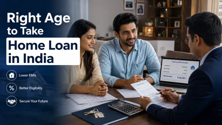 What is the Right Age to Take a Home Loan in India?
