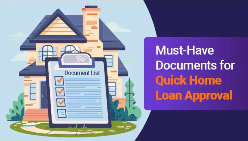 What Documents Are Essential for Home Loan Approval?